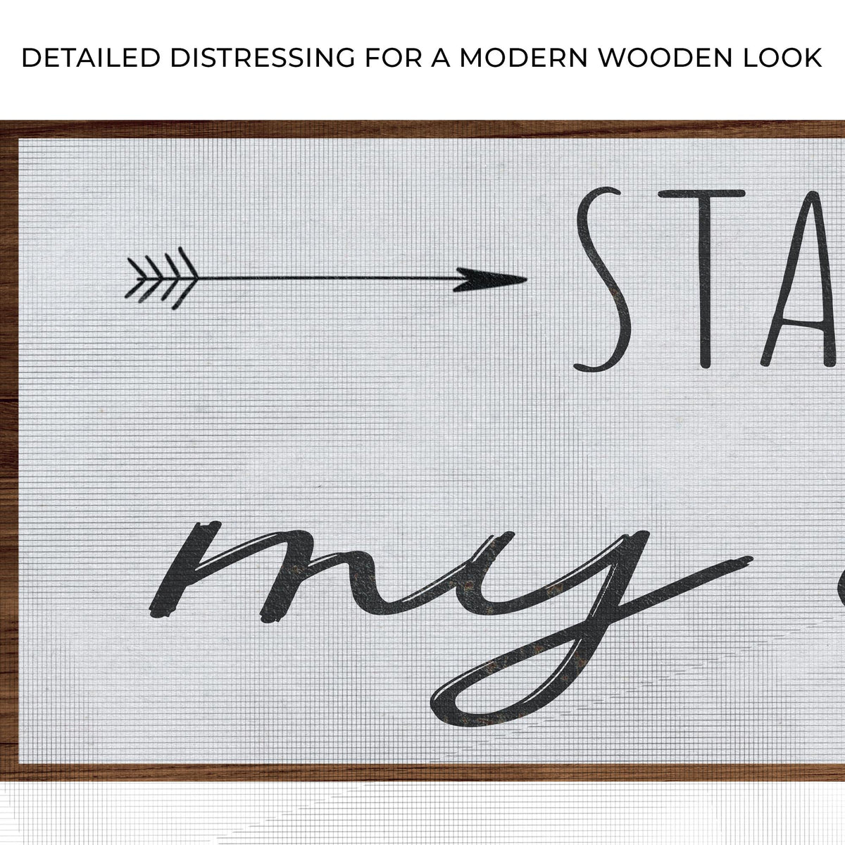 Close-up of the canvas print, with text: Detailed distressing for a modern wooden look