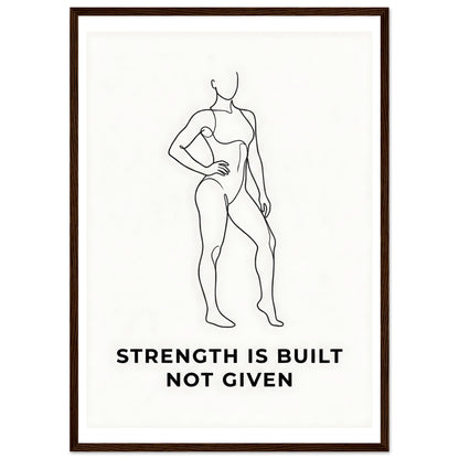 Women Fitness Poster - Strength Is Built Not Given - A2 (42 x 59.4 cm) - Dark wood frame / Ready-to-hang - Sparkycare