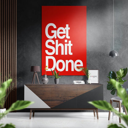 Get Shit Done metal wall art typography design