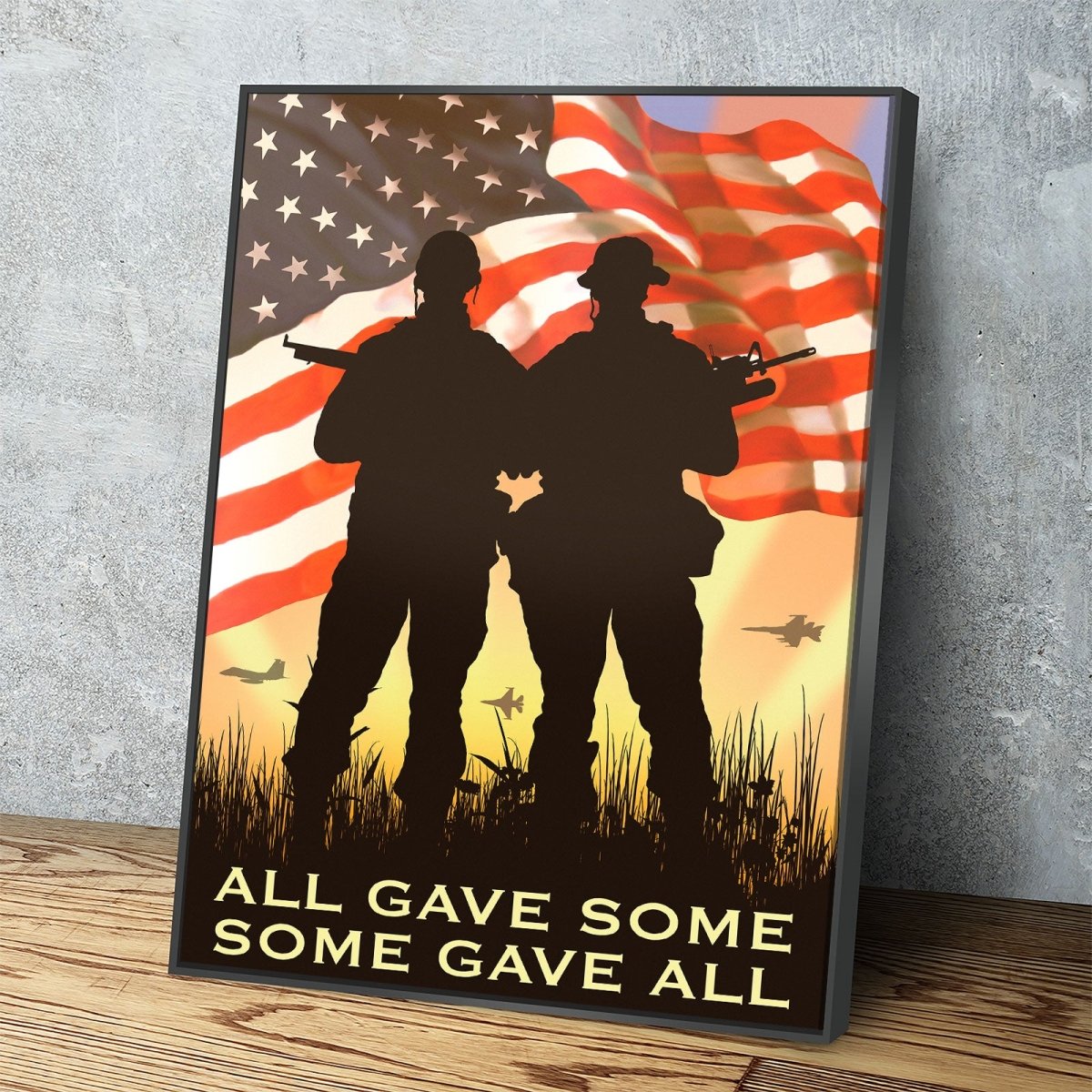 All Gave Some Some Gave All patriotic veteran canvas wall art