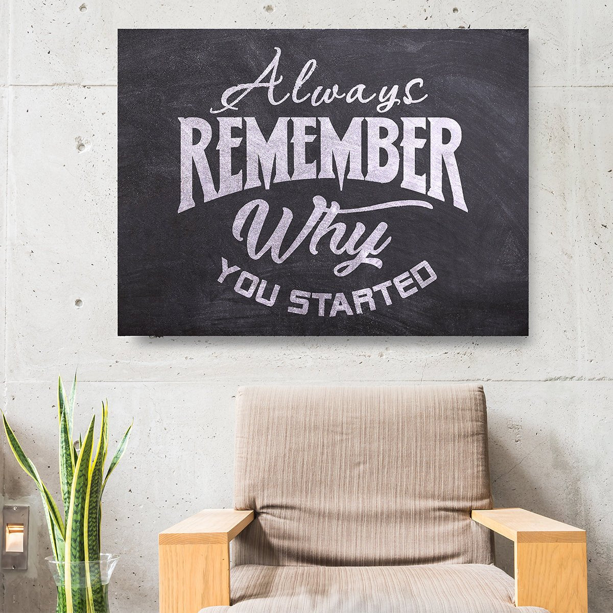 Always Remember Why You Started motivational canvas wall art