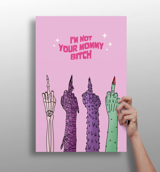 I Am Not Your Mummy metal wall art aluminum print