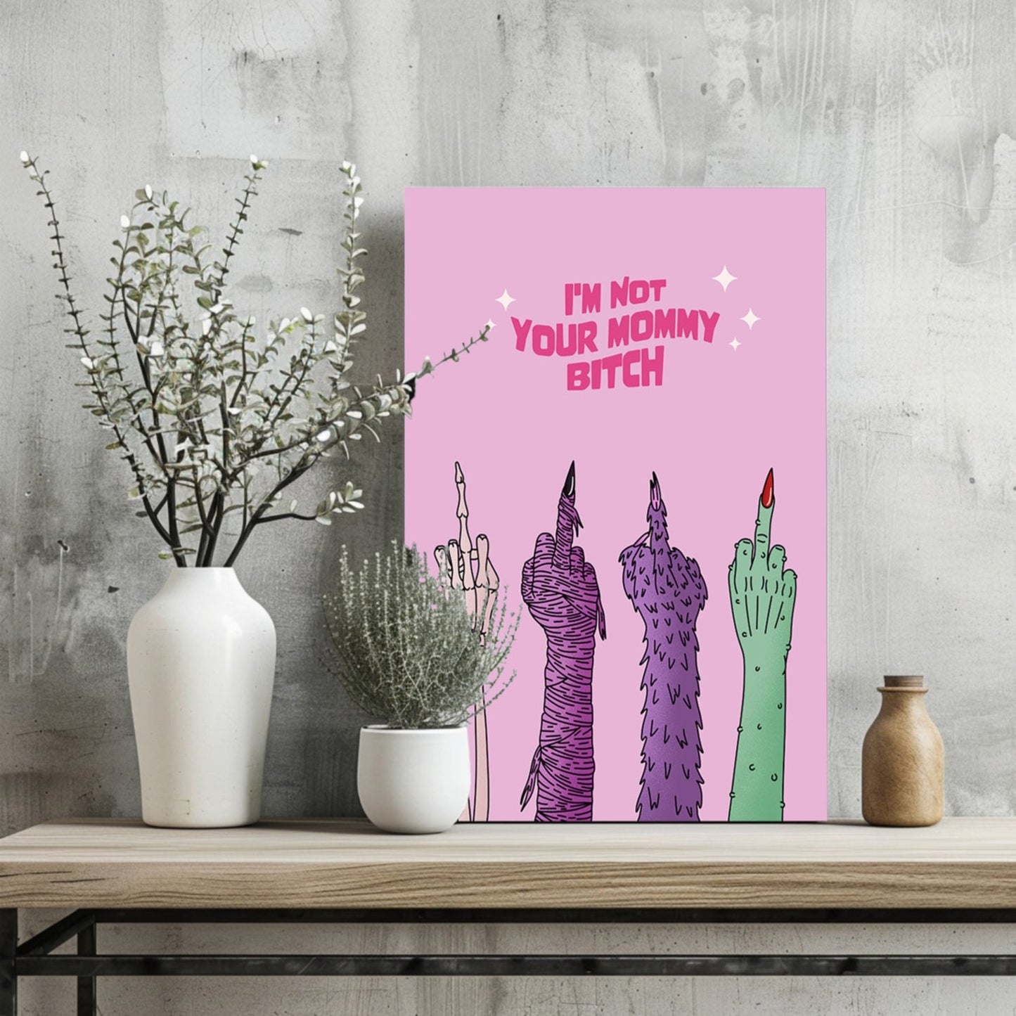 I Am Not Your Mummy Metal Wall Art