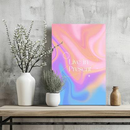 Live In Present Metal Wall Art