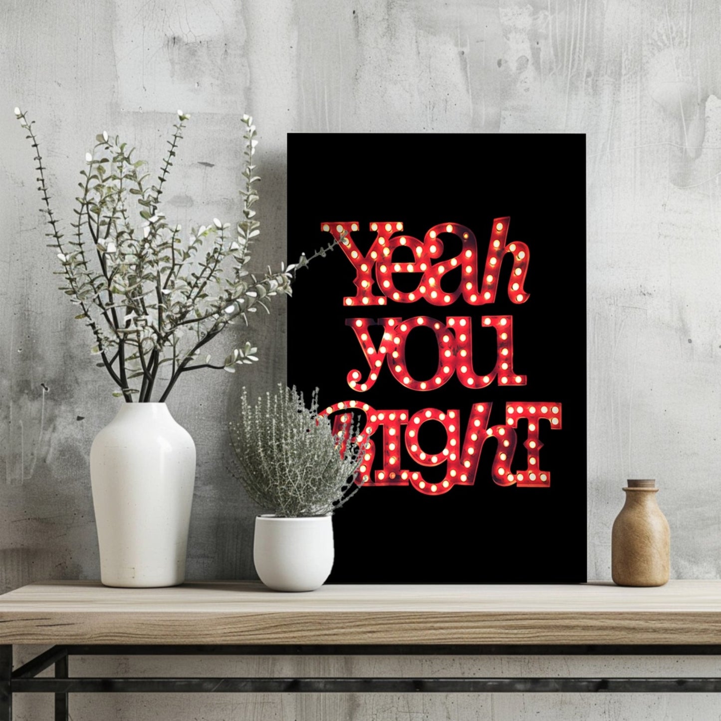 You Are Right Metal Wall Art