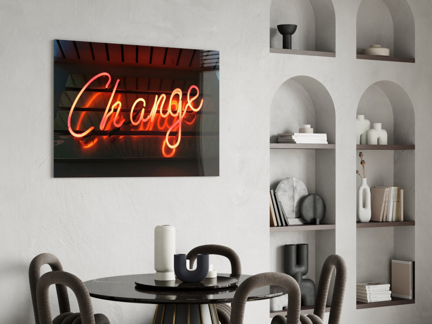 Change Neon Sign Glass Wall Art