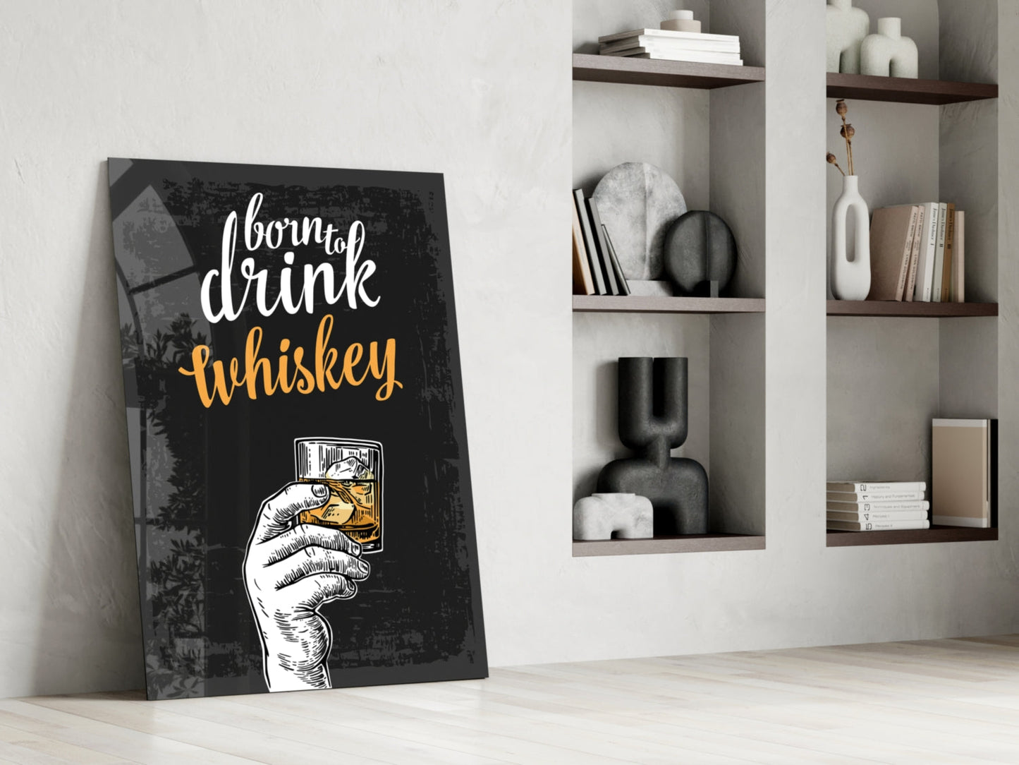 Born To Drink Whiskey Glass Wall Art