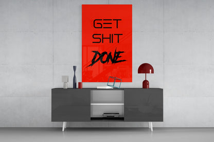 Get Shit Done Splatter Red Glass Wall Art