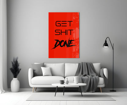 Get Shit Done Splatter Red Glass Wall Art