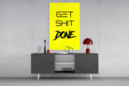 Get Shit Done Splatter Yellow Glass Wall Art