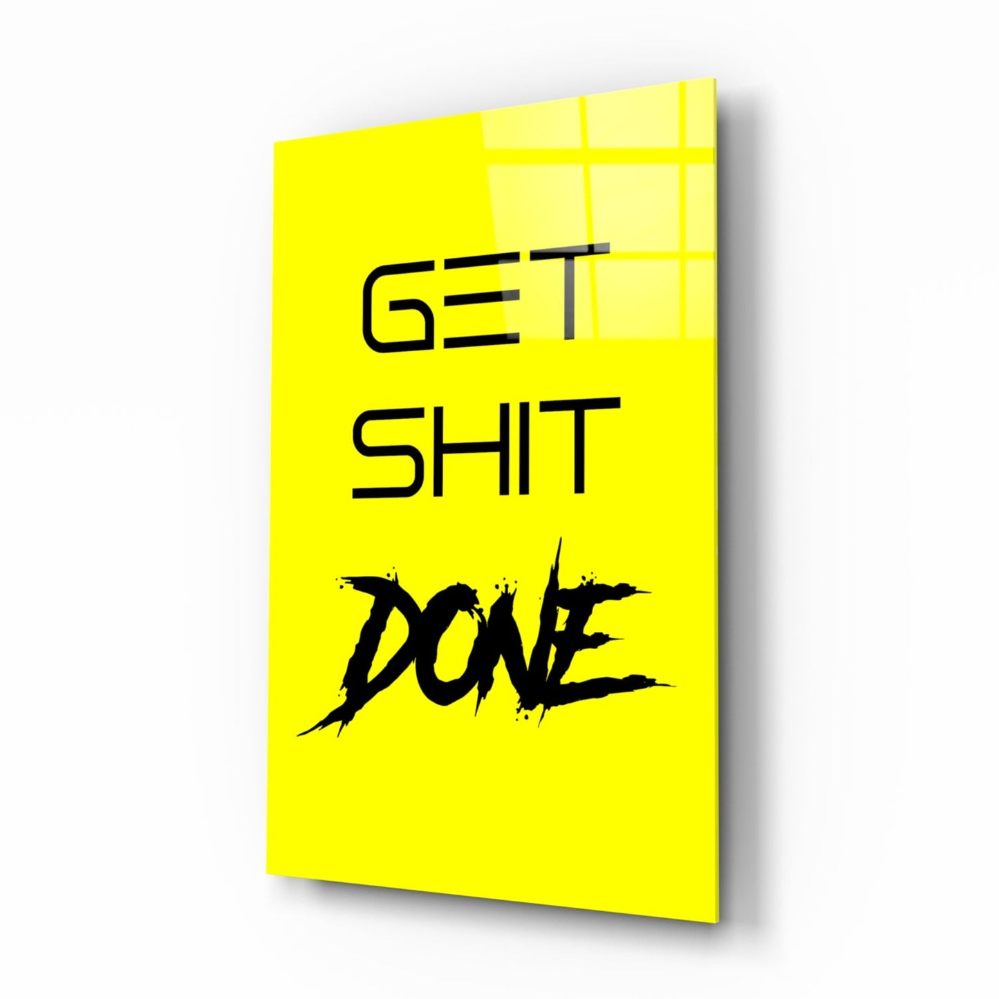 Get Shit Done Splatter Yellow Glass Wall Art