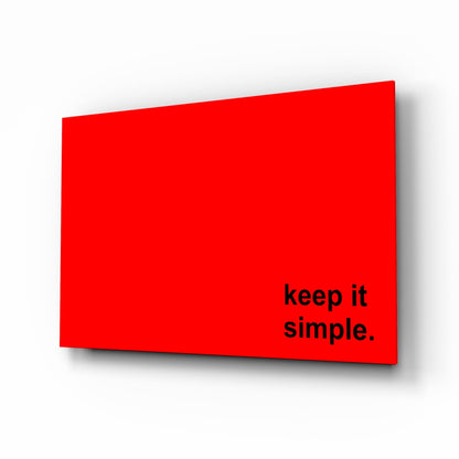Keep It Simple Red Black Slogan Glass Wall Art