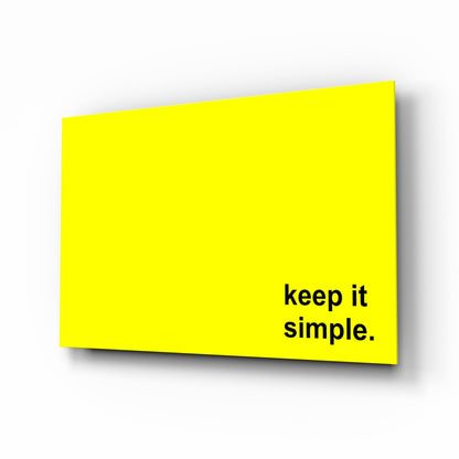 Keep It Simple Yellow Slogan Glass Wall Art
