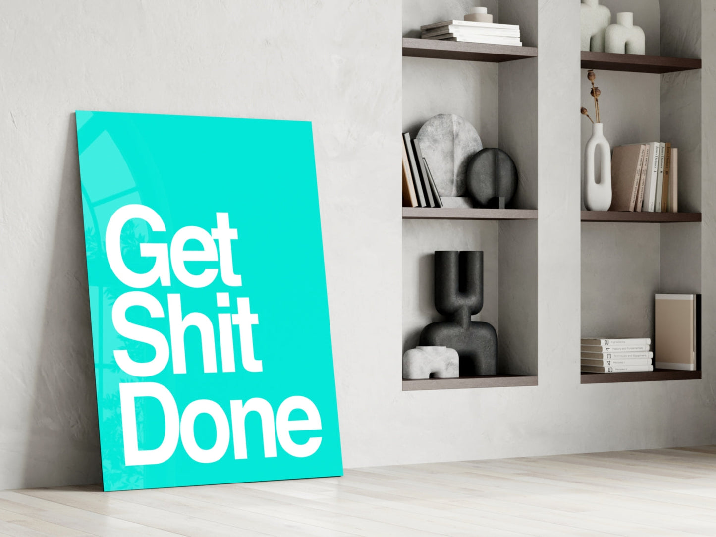 Get Shit Done Glass Wall Art
