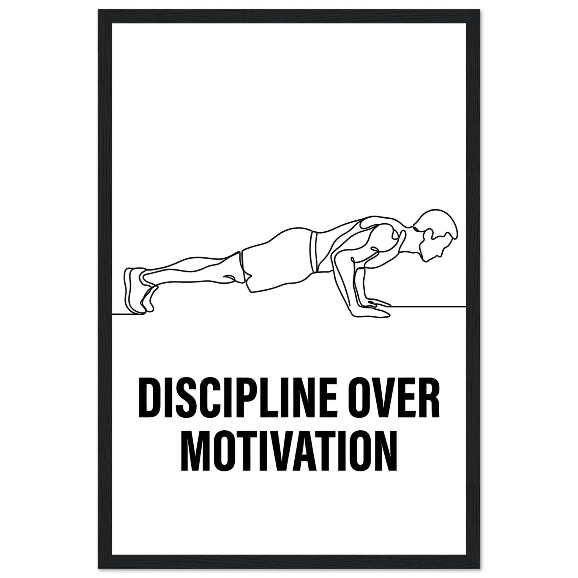 Discipline Over Motivation Poster — Framed Minimalist Line Art - 30x45 cm / 12x18″ - Black frame / Ready-to-hang - Sparkycare