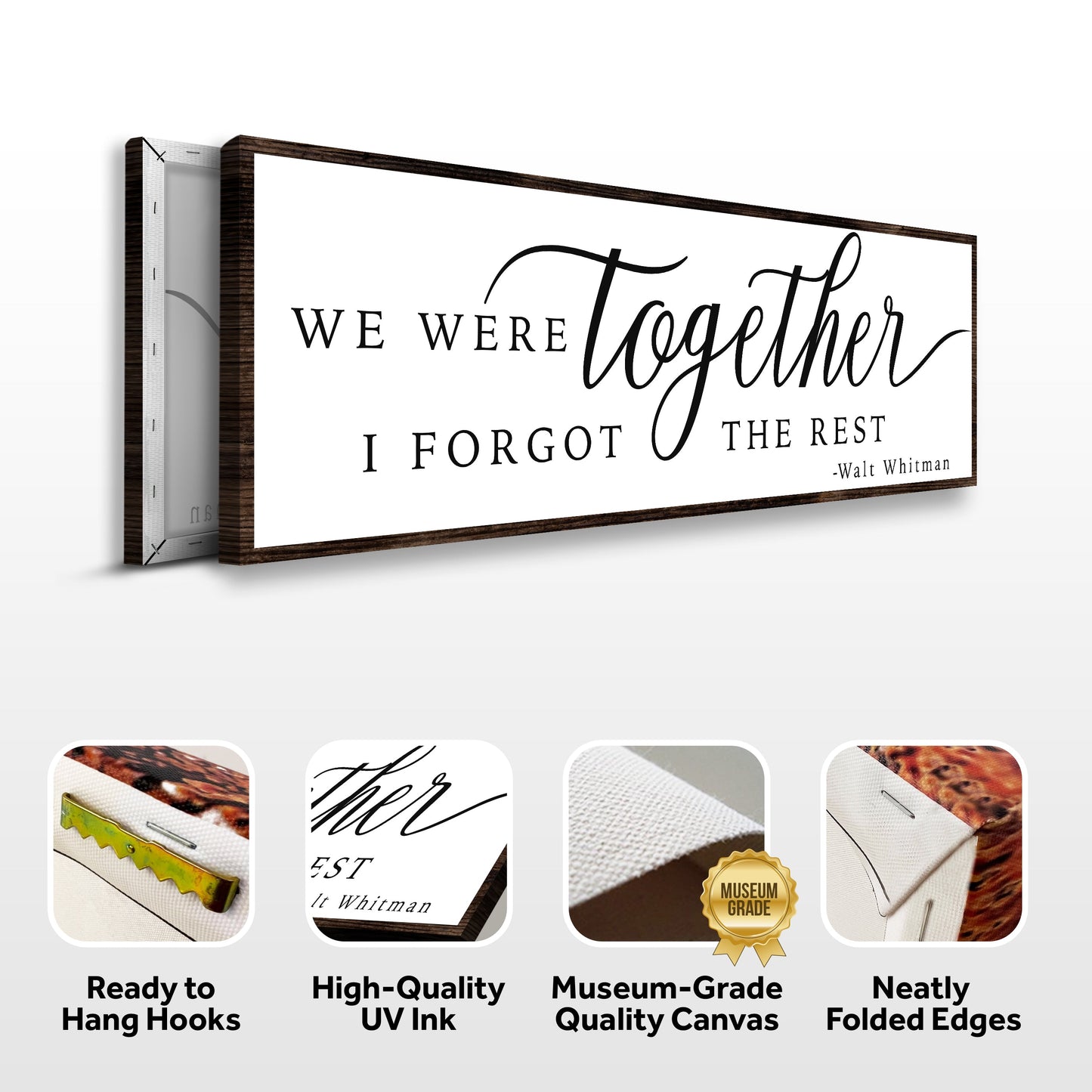 We Were Together I Forgot The Rest Canvas Sign II