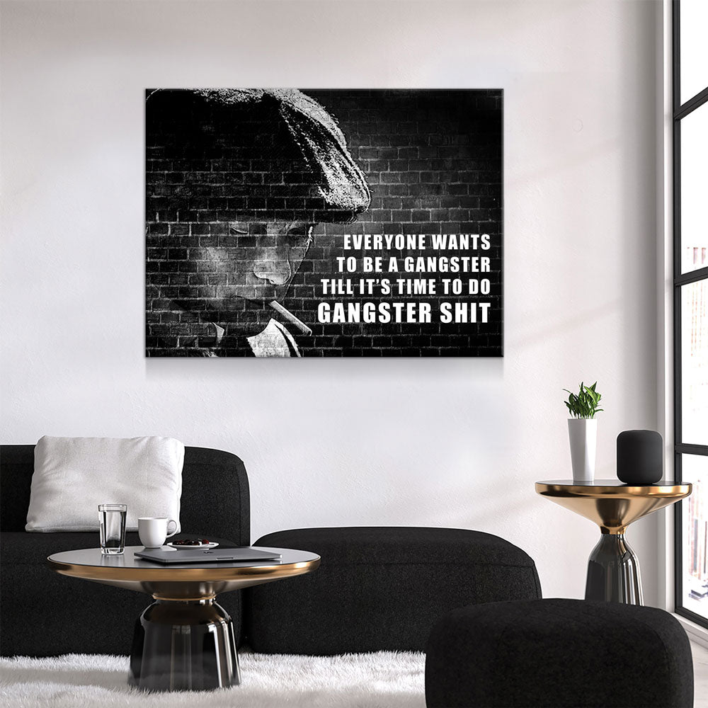 Everyone Wants To Be A Gangster Man Cave Canvas Wall Art