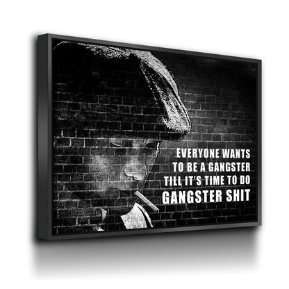 Everyone Wants To Be A Gangster man cave canvas wall art