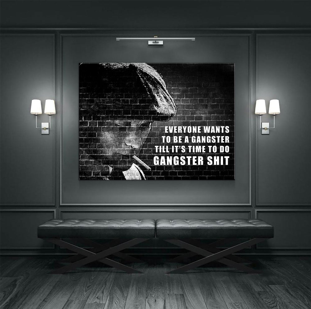 Everyone Wants To Be A Gangster Man Cave Canvas Wall Art