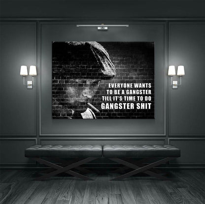 Everyone Wants To Be A Gangster Man Cave Canvas Wall Art