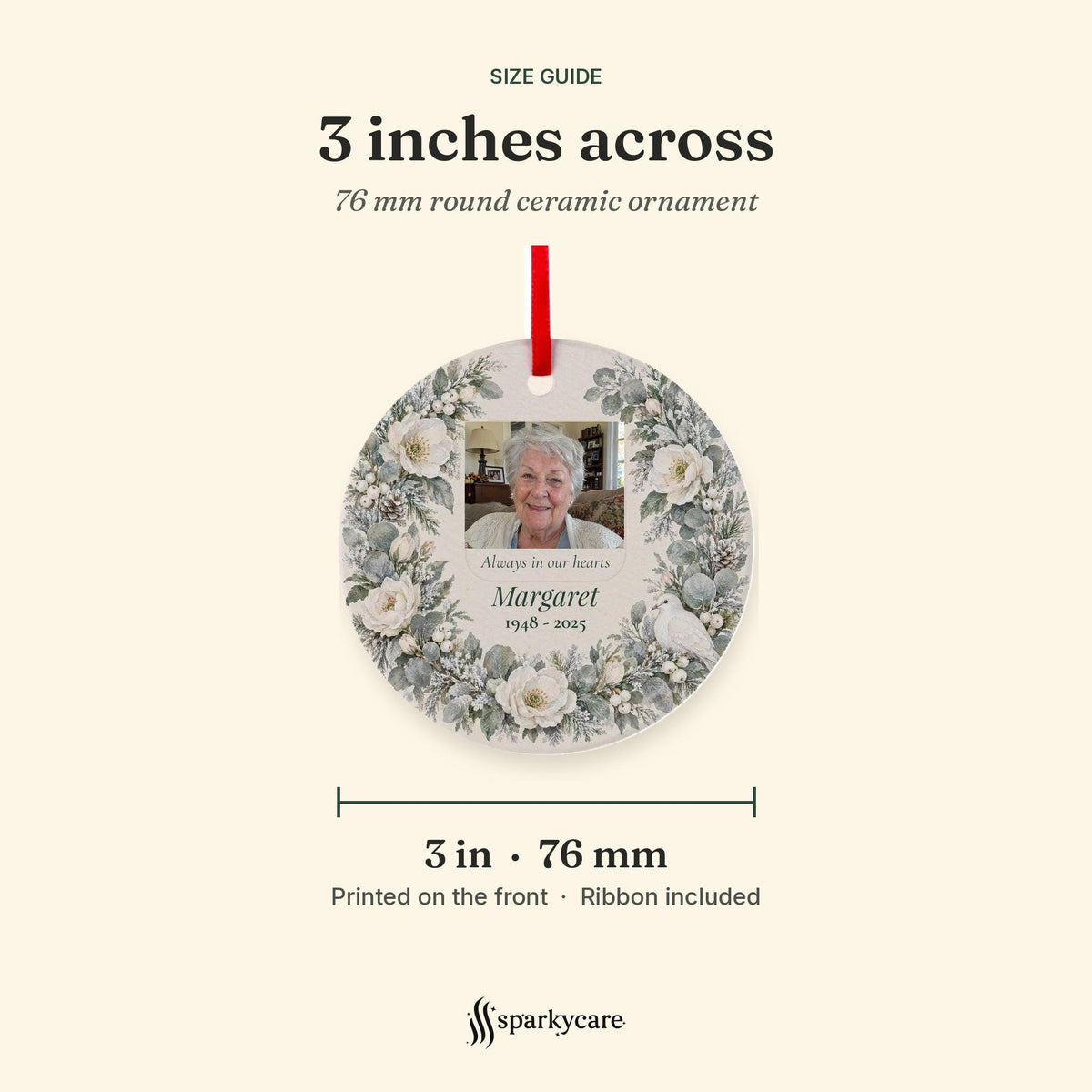 Size guide: the round ceramic memorial ornament is 3 inches, 76 mm, across, printed on the front, ribbon included