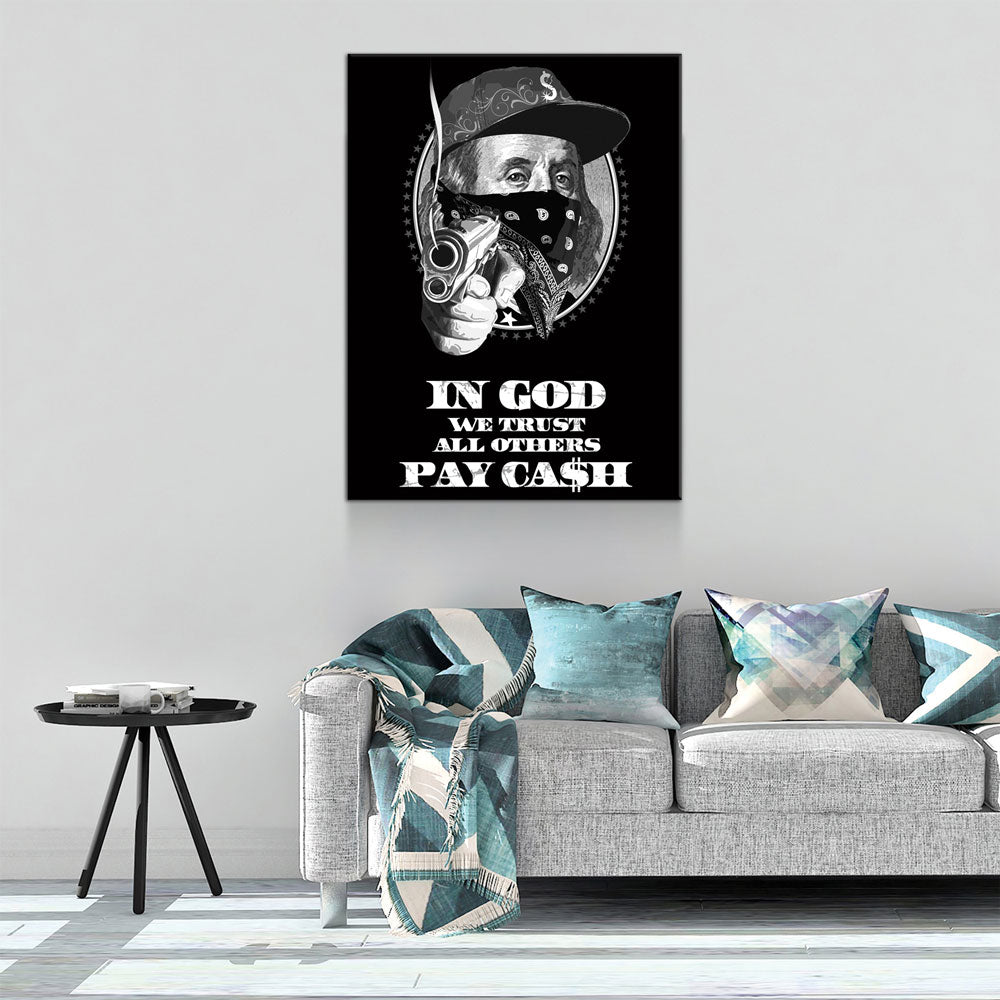 In God We Trust, All Others Pay In Cash Canvas Art