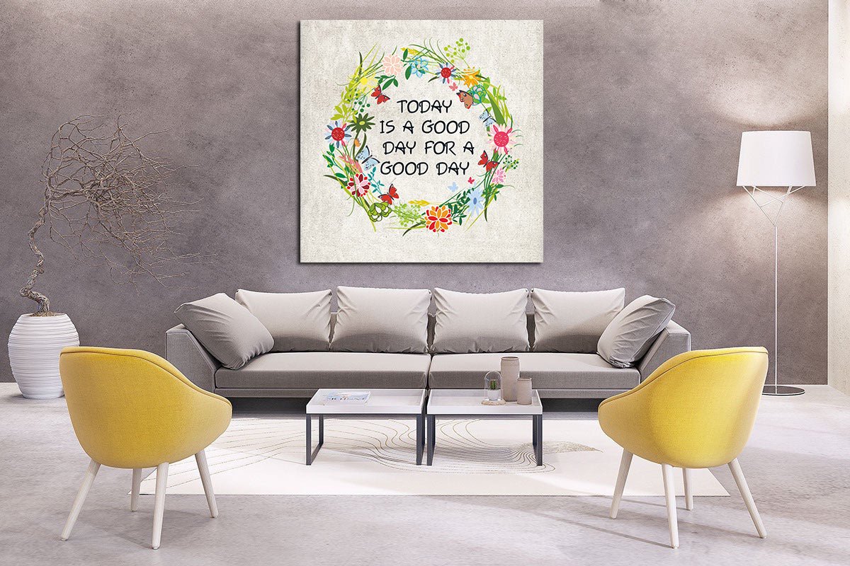 It's A Good Day For A Good Day Canvas Wall Art