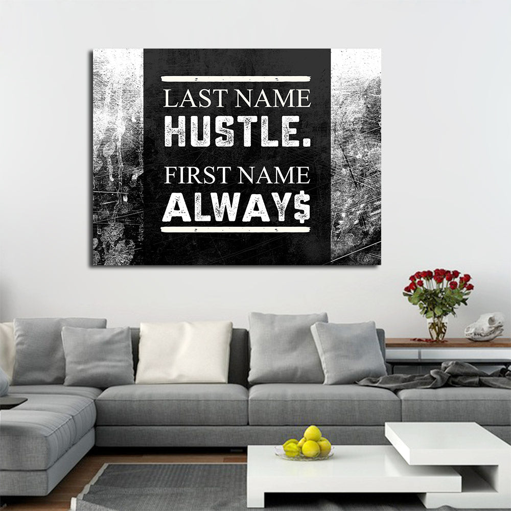 Last Name Hustle First Name Always Canvas Wall Art