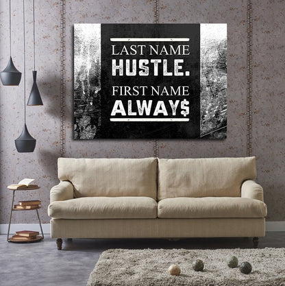Last Name Hustle First Name Always motivational canvas wall art
