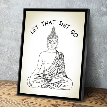 Let That Shit Go Meditating Buddha Canvas Wall Art