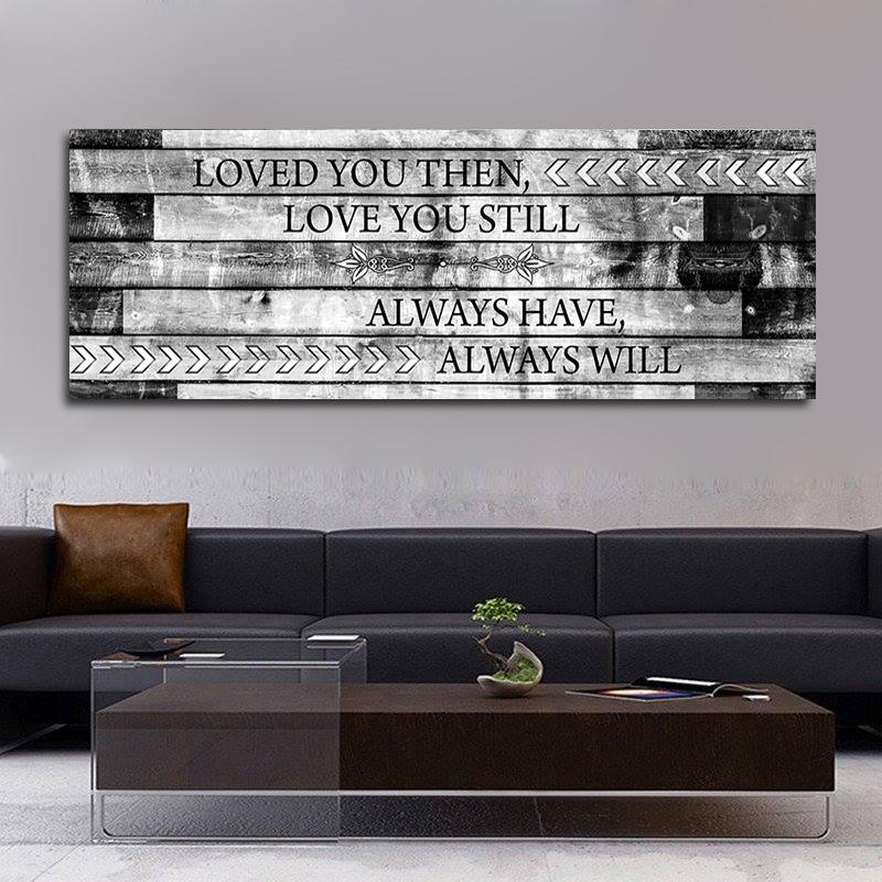 Loved You Then Love You Still Canvas Wall Art