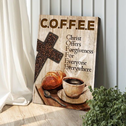 Tall light canvas sign reading C.O.F.F.E.E Christ Offers Forgiveness For Everyone Everywhere, bean cross, cup and croissant