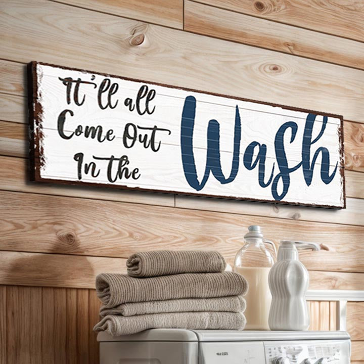 It'll All Come Out in the Wash funny laundry room canvas wall art sign