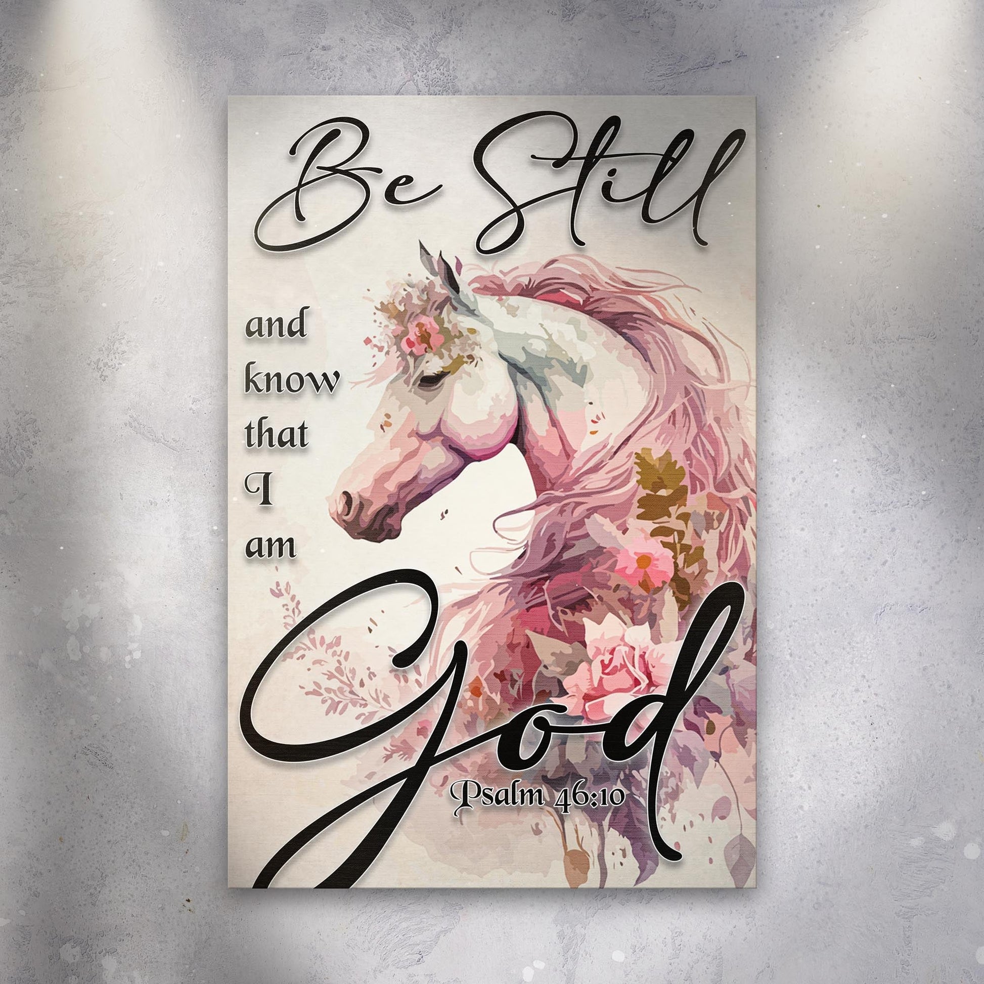 Be Still And Know That I Am God Psalm 46:10 faith canvas sign