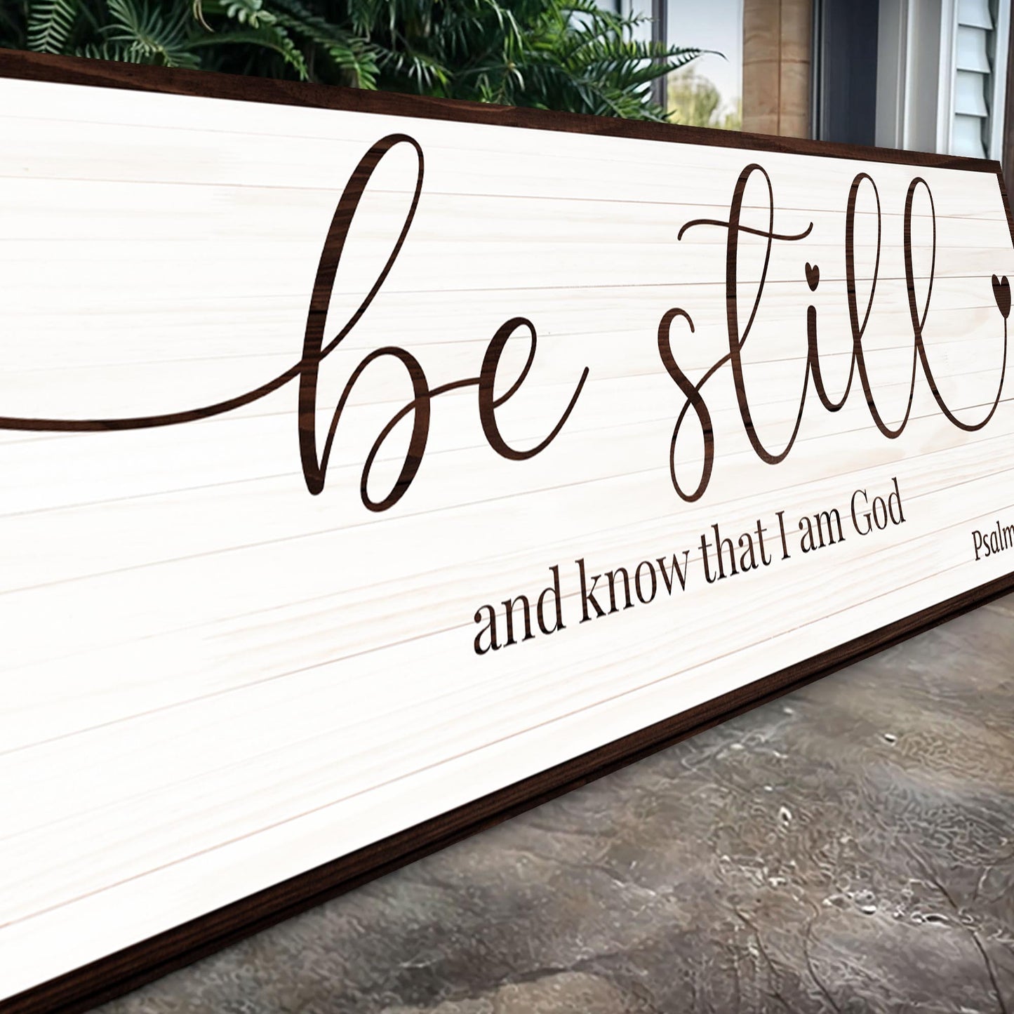 Be Still And Know That I Am God Faith Sign II