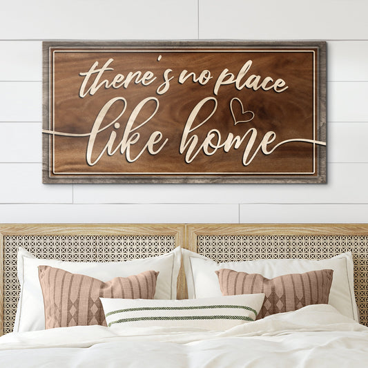There's No Place Like Home Canvas Wall Art Sign