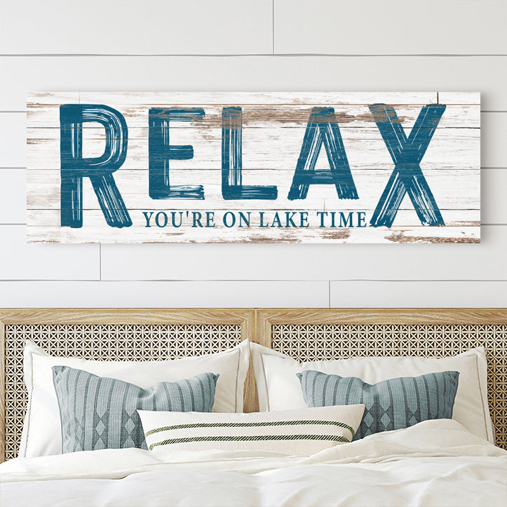 Relax You're on Lake Time Canvas Sign