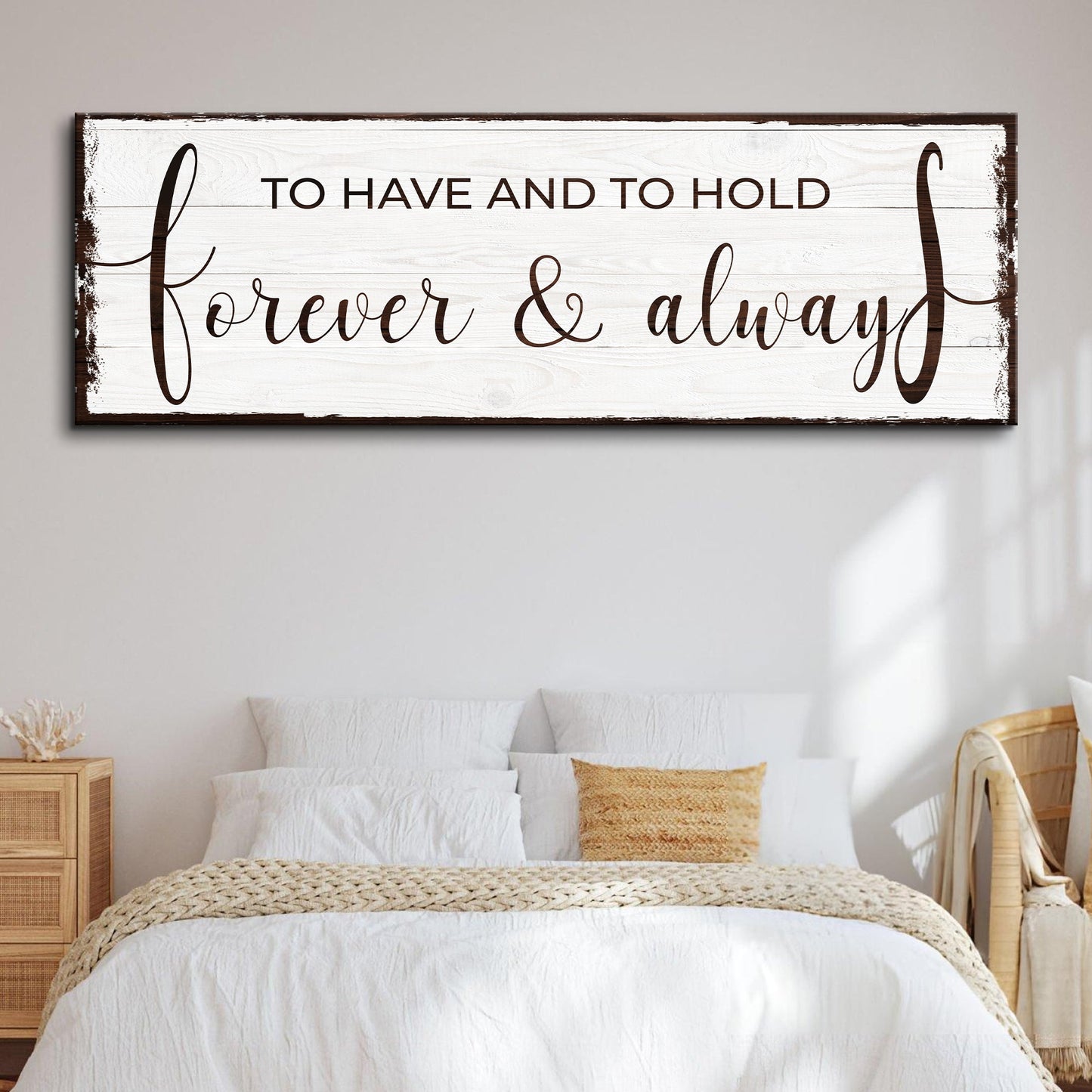 To Have and to Hold Forever and Always Canvas Sign