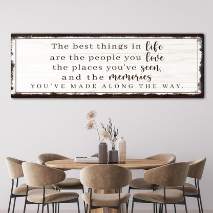 The Best Things In Life Are People We Love canvas wall art, ready to hang