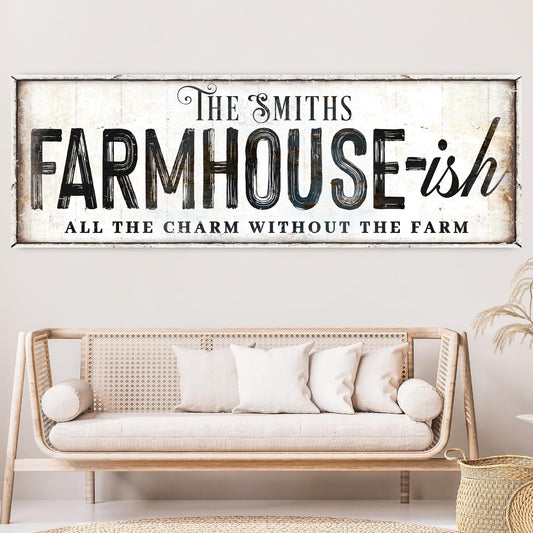 Farmhouse-Ish canvas sign wall art for modern or transitional spaces