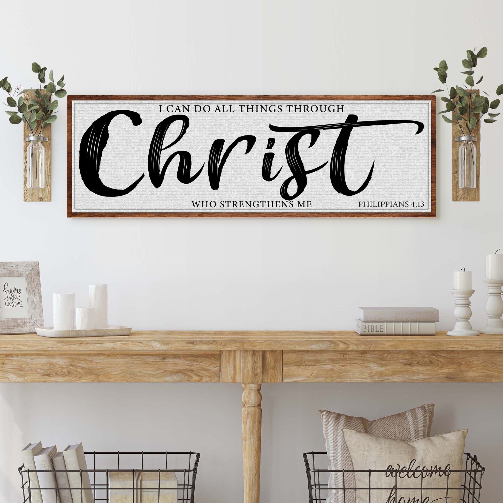 I Can Do All Things Through Christ Who Strengthens Me tall faith canvas sign