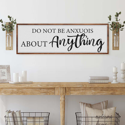 Do Not Be Anxious Faith Canvas Sign - Philippians 4:6 scripture wall art