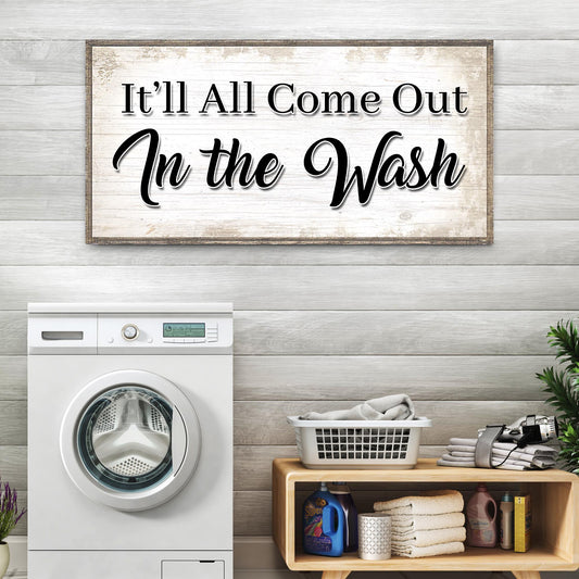 Laundry room canvas wall art sign with It'll All Come Out in the Wash phrase