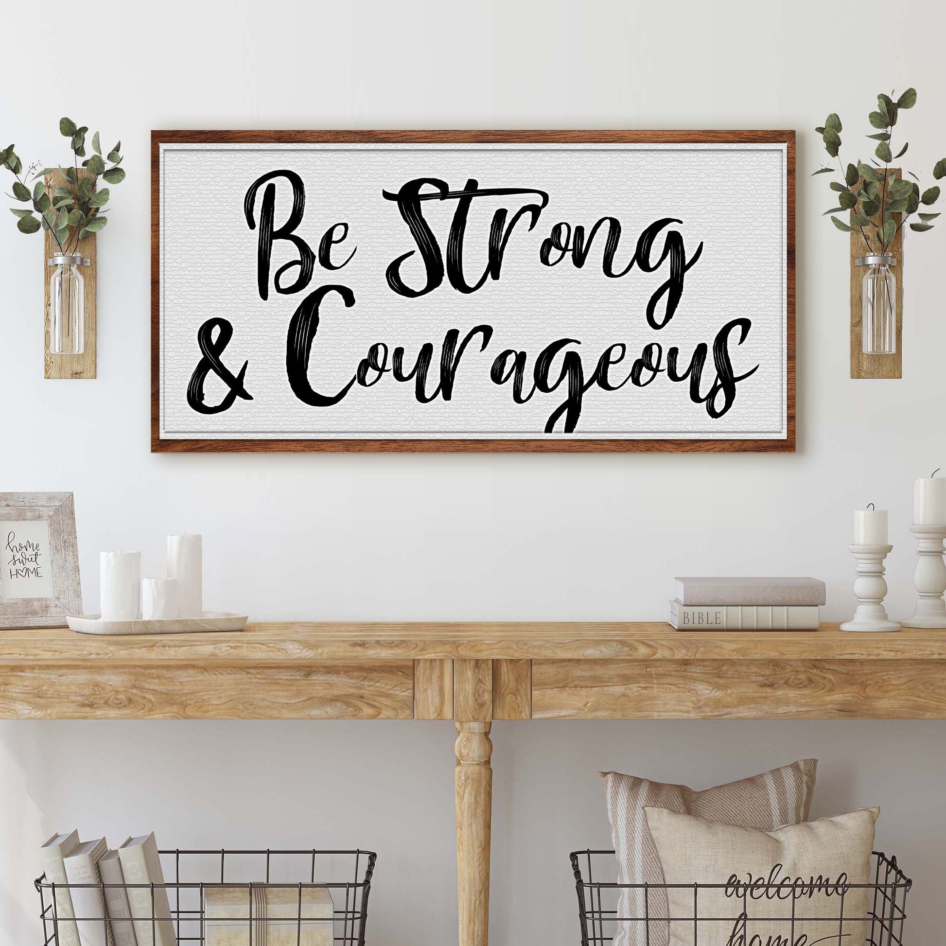 Be Strong And Courageous faith canvas sign
