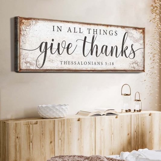 In All Things Give Thanks 1 Thessalonians 5:18 tall faith canvas wall art