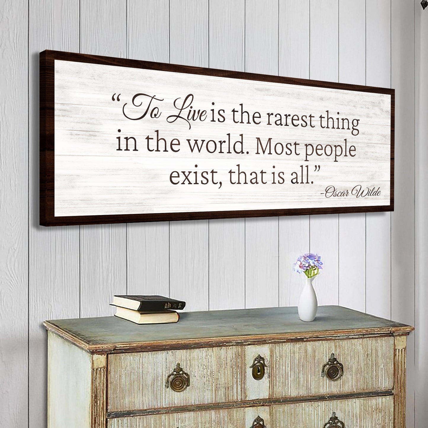 To Live Is the Rarest Thing Quote Canvas Wall Art