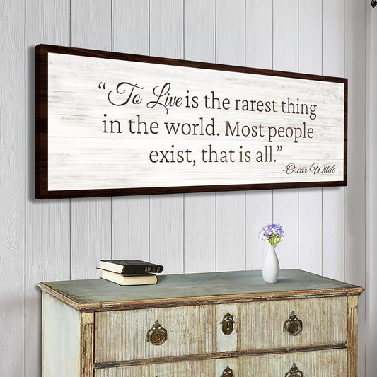 To Live Is the Rarest Thing Quote Canvas Wall Art