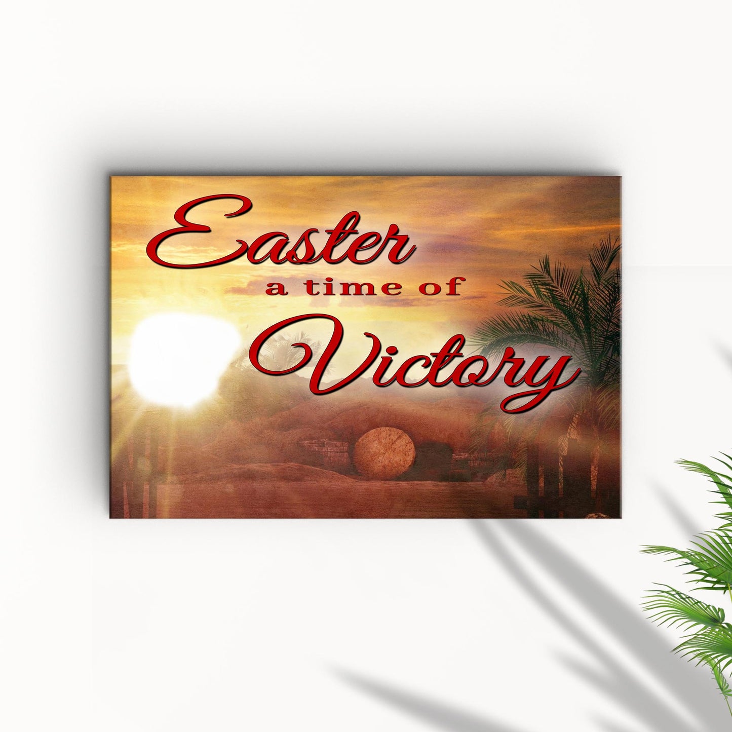 A Time Of Victory Canvas Sign