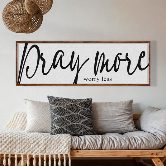 Pray More Worry Less Faith Canvas Wall Art IV