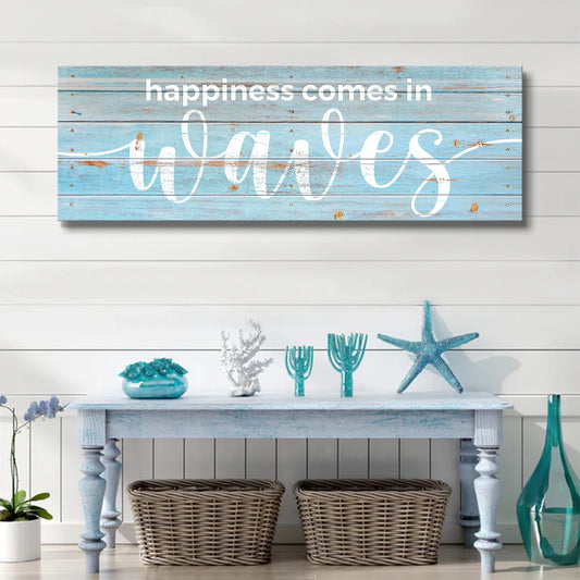 Happiness Comes in Waves Coastal Canvas Wall Art